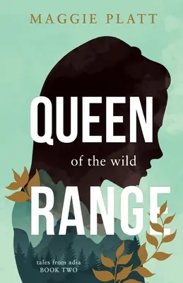 La reine de la chaîne sauvage - Queen of the Wild Range