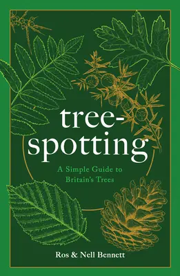 Le repérage des arbres (pour tous) : Un guide d'identification des 56 arbres indigènes de Grande-Bretagne - Tree-Spotting (for Everyone): A Guide to Identifying Britain's 56(ish) Native Trees