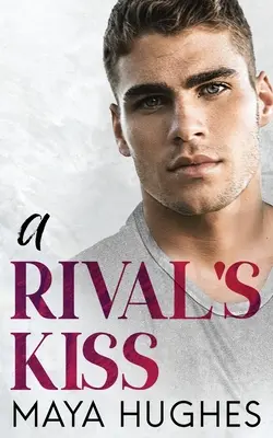 Le baiser d'un rival - A Rival's Kiss