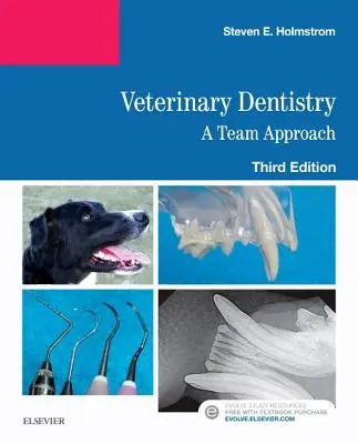 La dentisterie vétérinaire : Une approche d'équipe - Veterinary Dentistry: A Team Approach