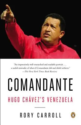 Comandante : le Venezuela d'Hugo Chvez - Comandante: Hugo Chvez's Venezuela