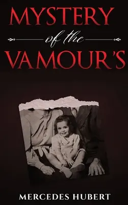 Le Mystère des Vamours : Un nouveau départ - Mystery of the Vamours: New Beginnings