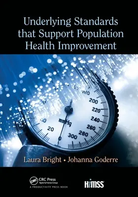 Normes sous-jacentes qui soutiennent l'amélioration de la santé de la population - Underlying Standards That Support Population Health Improvement