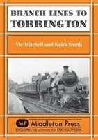 Lignes secondaires vers Torrington - de Barnstable à Halwill Junction - Branch Lines to Torrington - from Barnstable to Halwill Junction