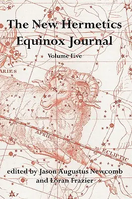 Le Nouveau Journal Hermétique de l'Équinoxe Volume 5 - The New Hermetics Equinox Journal Volume 5