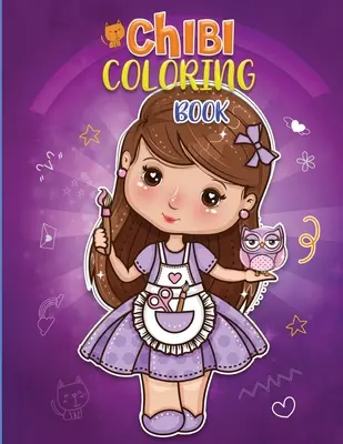 Livre de coloriage Chibi : Une collection de pages à colorier incroyablement mignonnes, relaxantes et adorables pour les enfants, les adolescents et les adultes ! Kawaii Col - Chibi Coloring Book: A Collection of Unbelievably Cute, Relaxing & Adorable Chibi Colouring Pages For Kids, Teens and Grown-Ups! Kawaii Col
