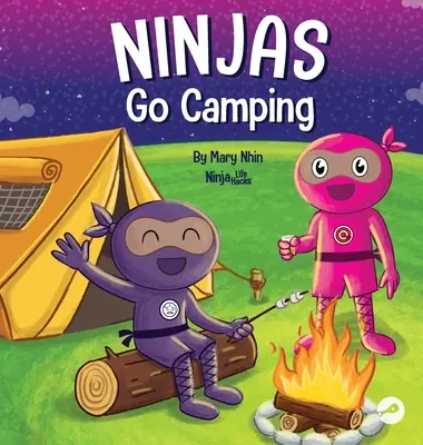 Ninjas Go Camping : Un livre de rimes pour enfants sur le camping - Ninjas Go Camping: A Rhyming Children's Book About Camping