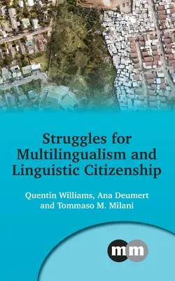 Lutte pour le multilinguisme et la citoyenneté linguistique - Struggles for Multilingualism and Linguistic Citizenship