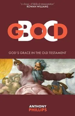 Dieu B.C. : La grâce de Dieu dans l'Ancien Testament - God B.C.: God's Grace in the Old Testament