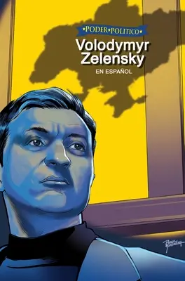 Poder Politico : Volodymyr Zelensky - Poder Politico: Volodymyr Zelensky