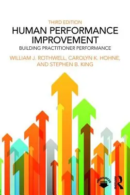 Amélioration des performances humaines - Renforcer les performances des praticiens - Human Performance Improvement - Building Practitioner Performance