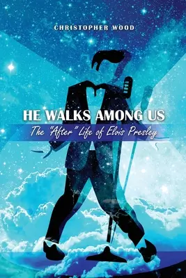 Il marche parmi nous : L'après-vie d'Elvis Presley - He Walks Among Us: The After Life of Elvis Presley