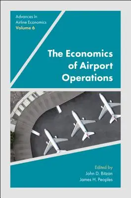 L'économie des opérations aéroportuaires - The Economics of Airport Operations