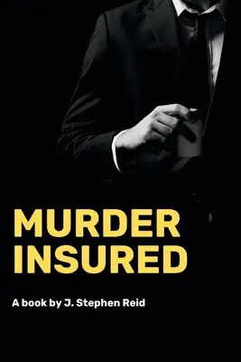 Le meurtre assuré - Murder Insured