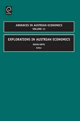 Explorations de l'économie autrichienne - Explorations in Austrian Economics