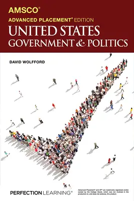 Gouvernement et politique des États-Unis, 3e édition, Advanced Placement - Advanced Placement United States Government & Politics, 3rd Edition