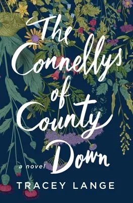 Les Connellys du comté de Down - The Connellys of County Down
