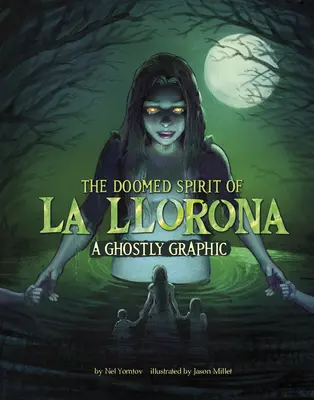 L'esprit funeste de La Llorona : Un graphique fantomatique - The Doomed Spirit of La Llorona: A Ghostly Graphic