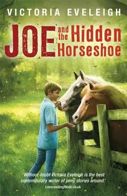 Joe et le fer à cheval caché : Un garçon et ses chevaux - Joe and the Hidden Horseshoe: A Boy and His Horses