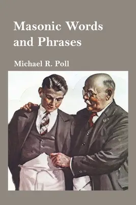 Mots et expressions maçonniques - Masonic Words and Phrases