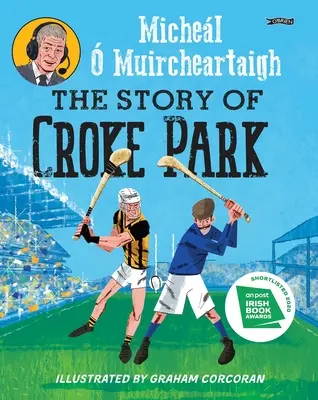 L'histoire de Croke Park - The Story of Croke Park