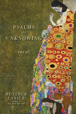 Psaumes de l'inconnaissance : Poèmes - Psalms of Unknowing: Poems