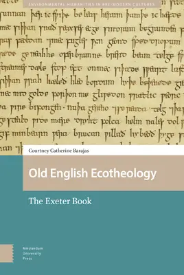 L'écothéologie en vieil anglais : Le livre d'Exeter - Old English Ecotheology: The Exeter Book
