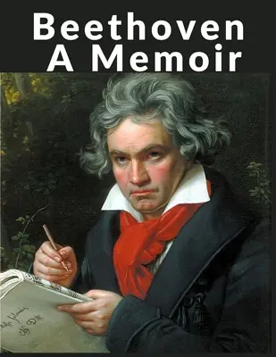 Beethoven : Mémoires - Beethoven: A Memoir