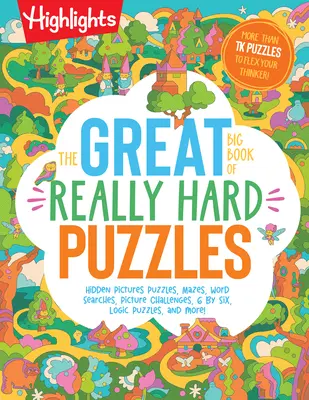 Le grand livre des puzzles vraiment difficiles - The Great Big Book of Really Hard Puzzles