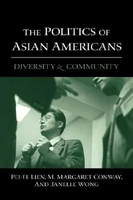 La politique des Américains d'origine asiatique : Diversité et communauté - The Politics of Asian Americans: Diversity and Community