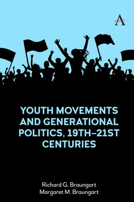 Mouvements de jeunesse et politique générationnelle, 19e-21e siècles - Youth Movements and Generational Politics, 19th-21st Centuries