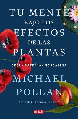 Tu Mente Bajo Los Efectos de Las Plantas / Voici ton esprit sur les plantes - Tu Mente Bajo Los Efectos de Las Plantas / This Is Your Mind on Plants