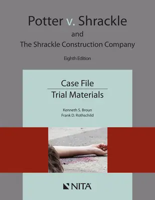Potter V. Shrackle et la Shrackle Construction Company : Dossier de l'affaire, pièces du procès - Potter V. Shrackle and the Shrackle Construction Company: Case File, Trial Materials