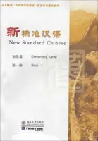 Nouveau chinois standard - élémentaire vol.1 - New Standard Chinese - Elementary vol.1