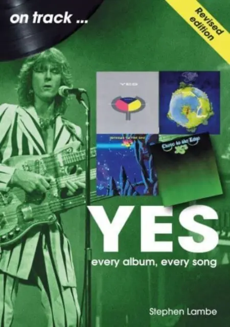 Yes on Track : Chaque album, chaque chanson - Yes on Track: Every Album, Every Song