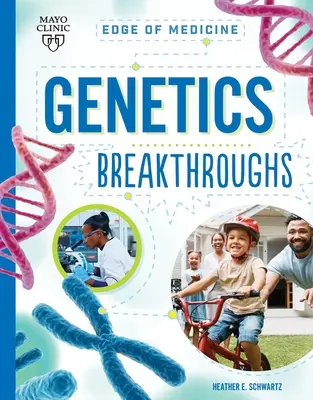 Percées en génétique - Genetics Breakthroughs