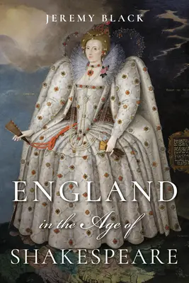 L'Angleterre à l'époque de Shakespeare - England in the Age of Shakespeare