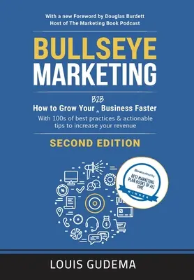 Bullseye Marketing, deuxième édition - Bullseye Marketing, second edition