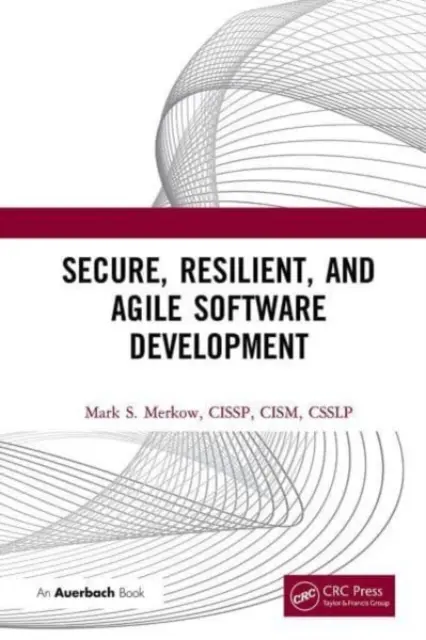 Développement de logiciels sécurisés, résilients et agiles - Secure, Resilient, and Agile Software Development