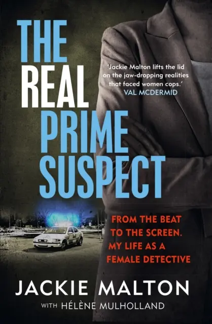 Real Prime Suspect - Du rythme à l'écran. Ma vie de femme détective. - Real Prime Suspect - From the beat to the screen. My life as a female detective.