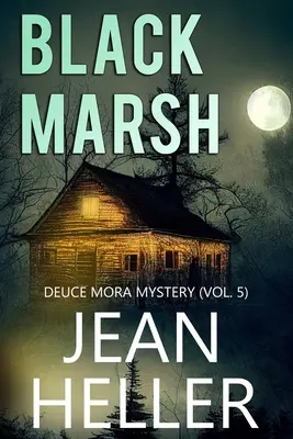 Marais noir - Black Marsh