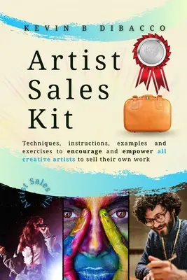 Le kit de vente de l'artiste - The Artist Sales Kit