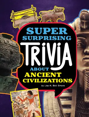 Des anecdotes super surprenantes sur les civilisations anciennes - Super Surprising Trivia about Ancient Civilizations