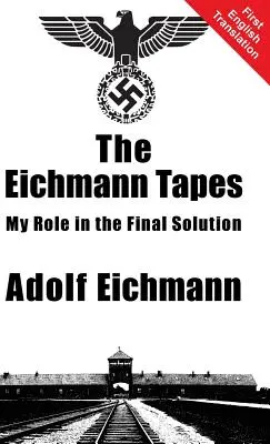 Les cassettes Eichmann - The Eichmann Tapes