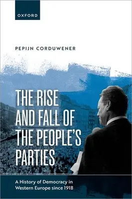 L'ascension et la chute des partis populaires - The Rise and Fall of the Peoples Parties