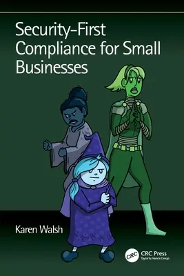 La sécurité d'abord pour les petites entreprises - Security-First Compliance for Small Businesses