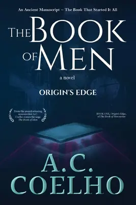 Le livre des hommes : Le bord de l'origine - The Book of Men: Origin's Edge
