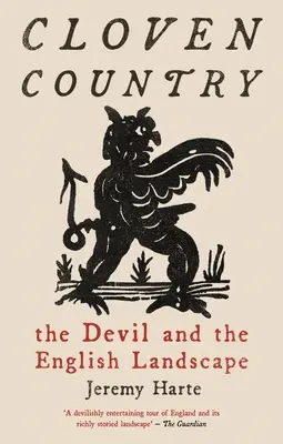 Le pays des sabots : Le diable et le paysage anglais - Cloven Country: The Devil and the English Landscape