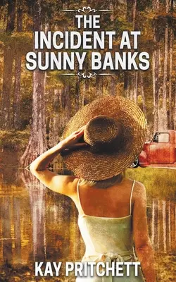 L'incident de Sunny Banks - The Incident at Sunny Banks