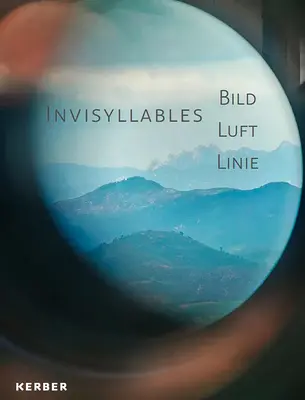 Claudia Schmitz : Invisyllables : Image Air Line - Claudia Schmitz: Invisyllables: Image Air Line